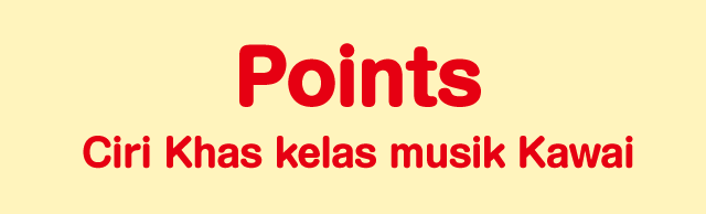 Points Ciri Khas kelas musik Kawai